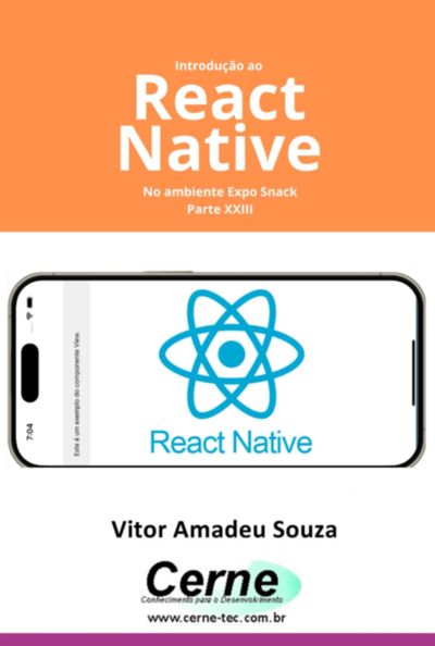 Introdução Ao React Native No Ambiente Expo Snack Parte Xxiii
