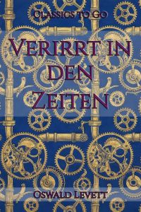 Verirrt in den Zeiten