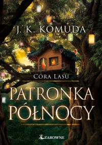Patronka północy. Córa Lasu