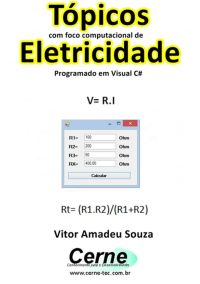 Tópicos Com Foco Computacional De Eletricidade  Programado Em Visual C#