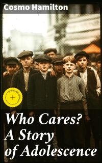 Who Cares? A Story of Adolescence