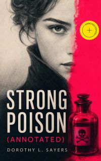 Strong Poison (Annotated)