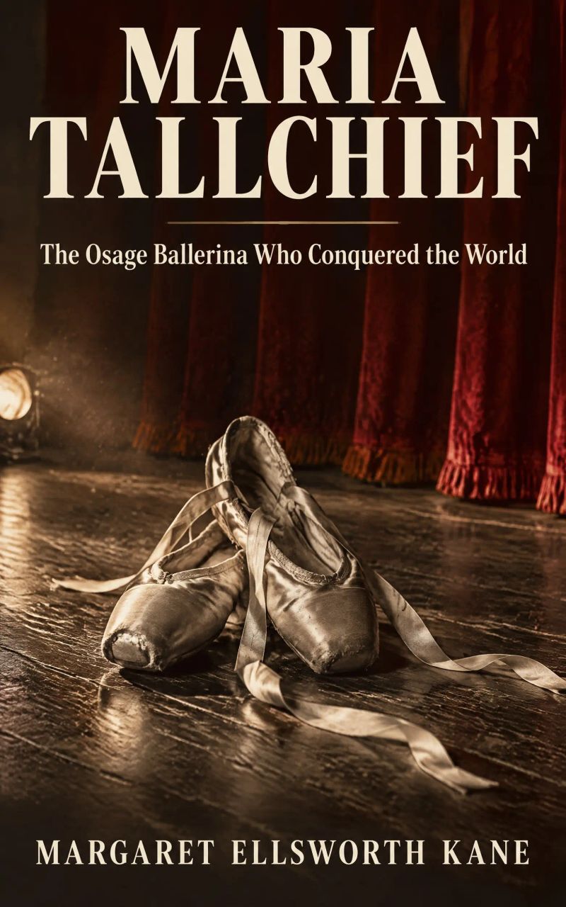 Maria Tallchief: The Osage Ballerina Who Conquered the World