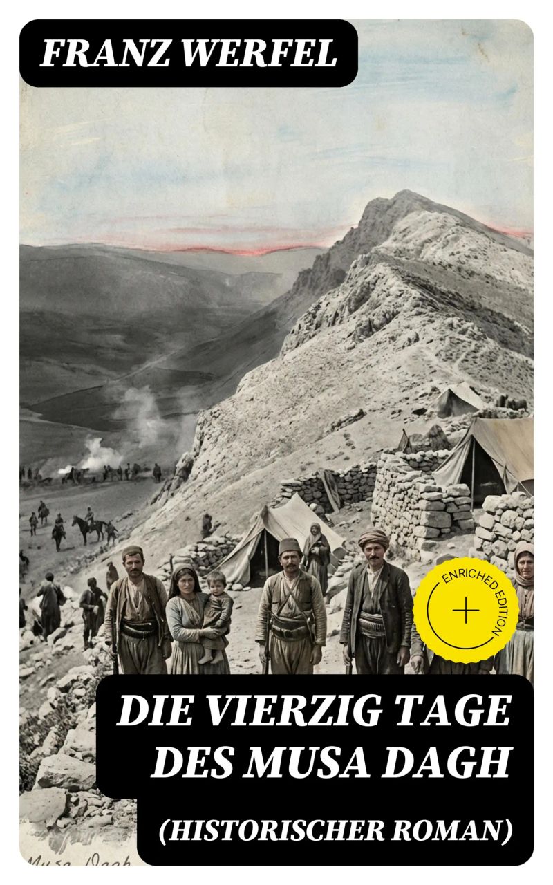 Die vierzig Tage des Musa Dagh (Historischer Roman)