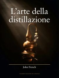 L'arte della distillazione