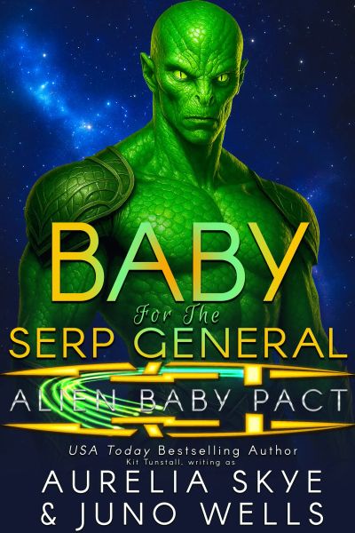 Baby For The Serp General (Alien Baby Pact #7): Alien Surrogacy Romance/Fated Mates
