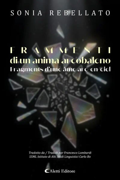 Frammenti di un anima arcobaleno - Fragments d’une âme arc-en-ciel