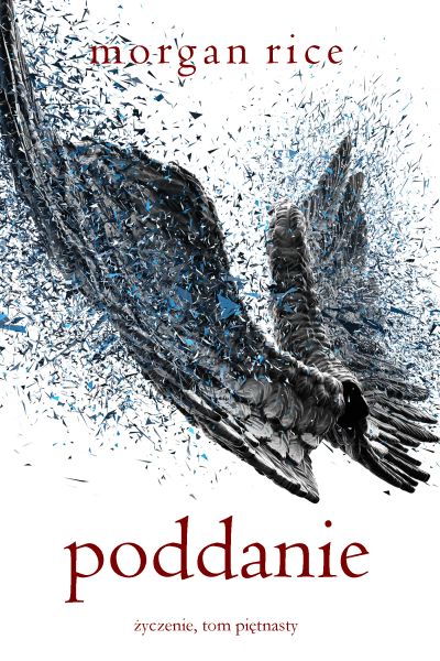 Poddanie (Życzenie, Tom piętnasty)