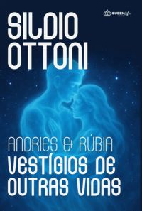 Andries E Rúbia   Vestígios De Outras Vidas