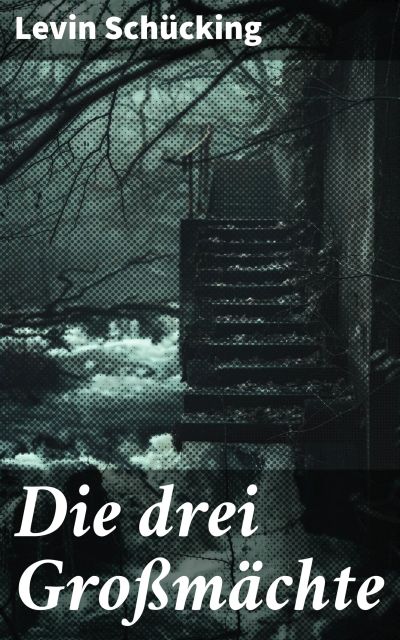 Die drei Großmächte