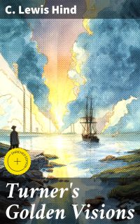 Turner's Golden Visions