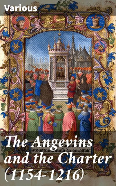 The Angevins and the Charter (1154-1216)