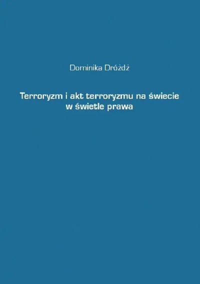 Terroryzm i akt terroryzmu na świecie w świetle prawa