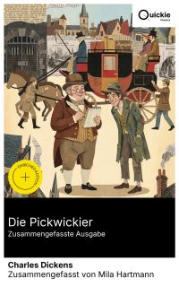Die Pickwickier (Zusammengefasste Ausgabe)