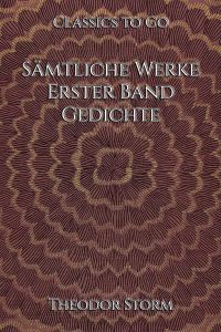 Sämtliche Werke. Erster Band: Gedichte