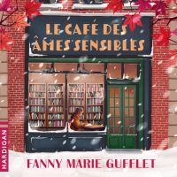 Le Café des âmes sensibles