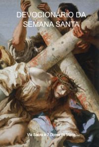 Devocionário Da Semana Santa