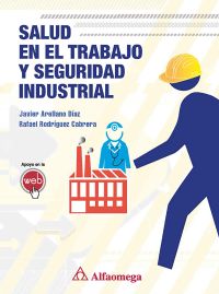 Salud en el trabajo y seguridad industrial