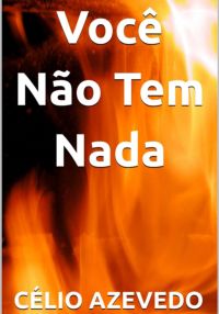 Você Não Tem Nada