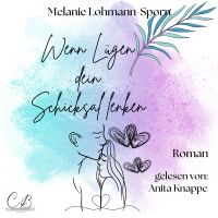 Wenn Lügen dein Schicksal lenken