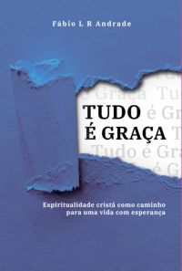 Tudo É Graça