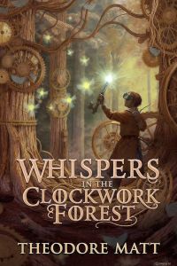 WHISPERS IN THE CLOCKWORK FOREST