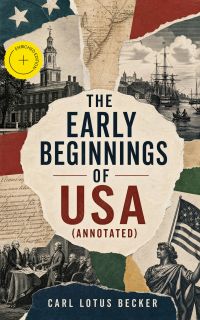 The Early Beginnings of USA (Annotated)