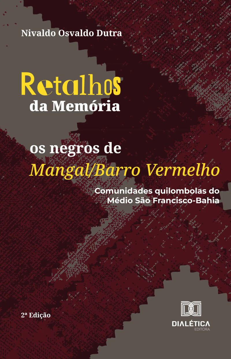 Retalhos da Memória: os negros de Mangal/Barro Vermelho