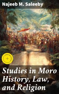 Studies in Moro History, Law, and Religion