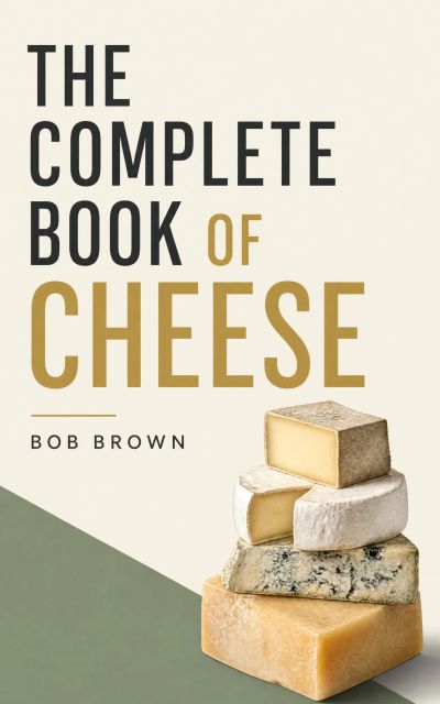 The Complete Book of Cheese