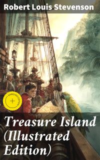 Treasure Island (Illustrated Edition)