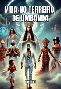 Vida No Terreiro De Umbanda