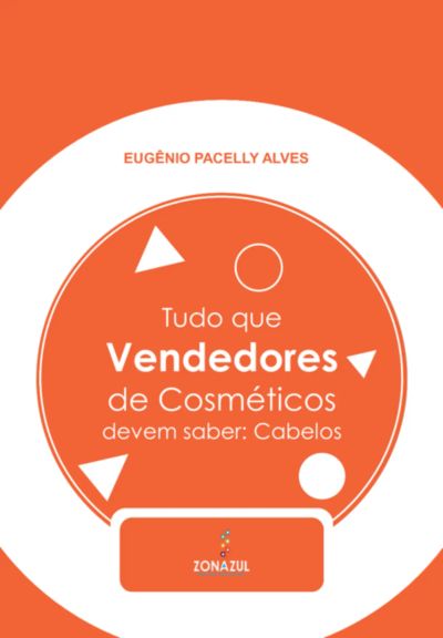 Tudo Que Vendedores De Cosméticos Devem Saber
