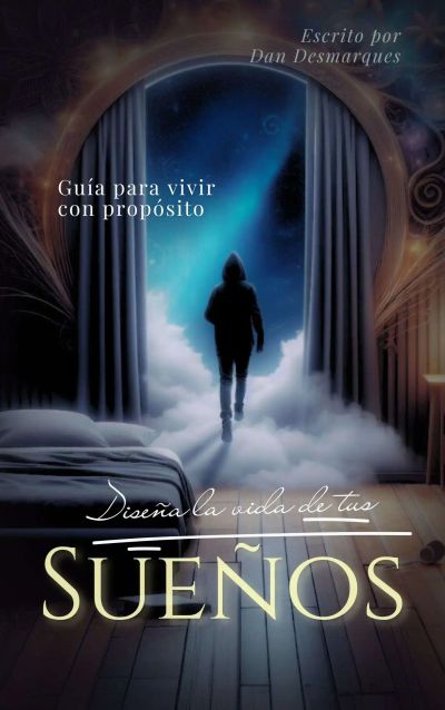 Diseña La Vida de Tus Sueños