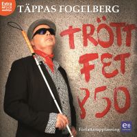 Trött Fet och 50