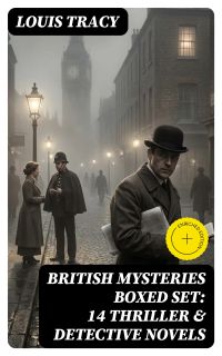 BRITISH MYSTERIES Boxed Set: 14 Thriller & Detective Novels