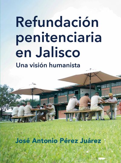 Refundación penitenciaria en Jalisco