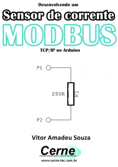 Desenvolvendo Um Sensor De Corrente Modbus  Tcp/ip No Arduino