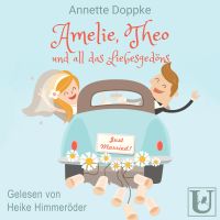 Amelie, Theo und all das Liebesgedöns