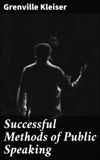 Successful Methods of Public Speaking