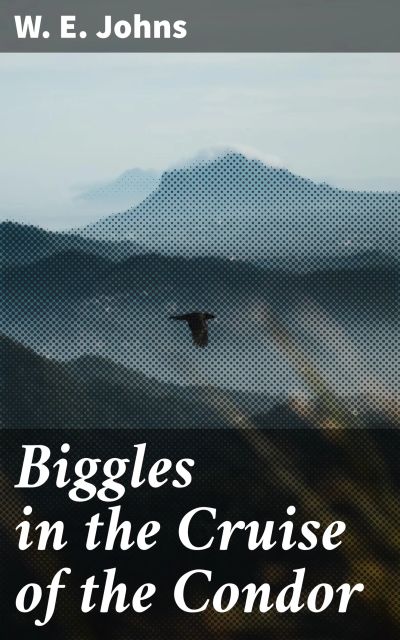 Biggles in the Cruise of the Condor