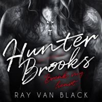 Hunter Brooks - Break my heart: Gay Romance