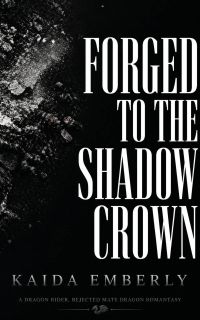 Forged to the Shadow Crown