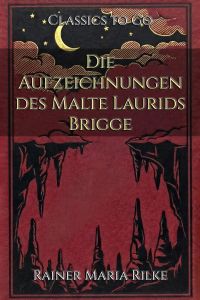 Die Aufzeichnungen des Malte Laurids Brigge