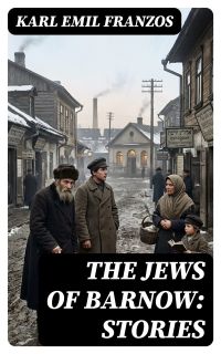 The Jews of Barnow: Stories