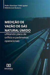 Medição de vazão de gás natural úmido utilizando placa de orifício e parâmetros operacionais