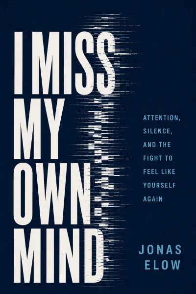 I Miss My Own Mind