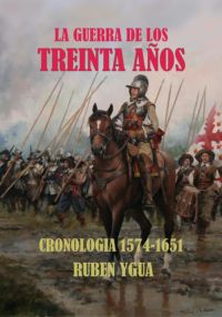 La Guerra De Los Treinta Años