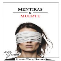 Mentiras o muerte
