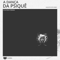 A dança da psiquê e outros poemas